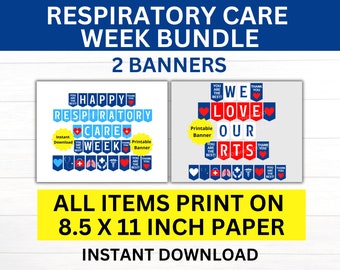 May include: Two printable banners for Respiratory Care Week. The first banner says "Happy Respiratory Care Week" with blue and red banners and icons. The second banner says "We Love Our RTs" with red and blue banners and icons. Both banners are 8.5 x 11 inches.