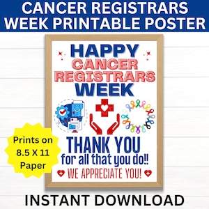 May include: Printable poster with a blue and red design that says "Happy Cancer Registrars Week" and "Thank You for all that you do!! We Appreciate You!"  The poster also features a medical symbol, a stethoscope, and a circle of colorful ribbons.