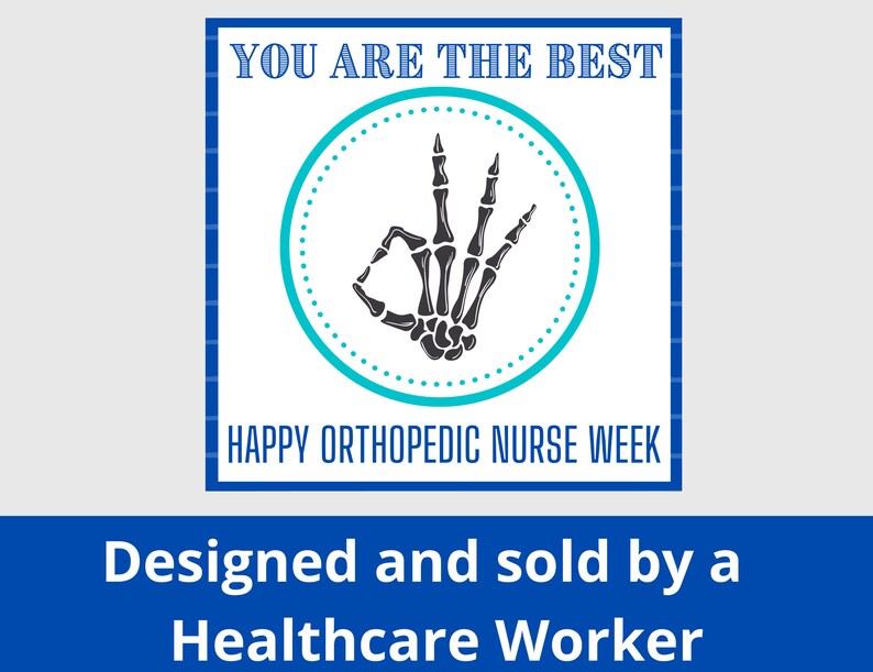 Orthopedic Nurses Week Printable Gift Tags Ortho Nurse Week Etsy