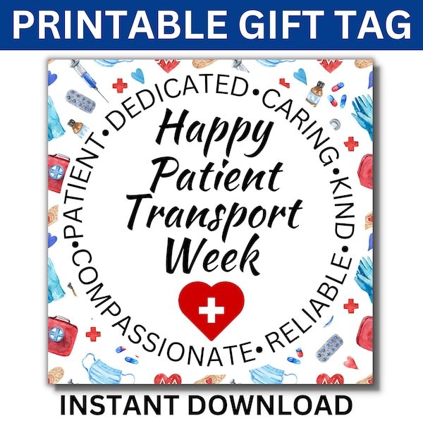 Patient Transport Week Printable Gift Tag, Happy Patient Transporter Week Gift, Patient Transport Appreciation, Medical Transport Team