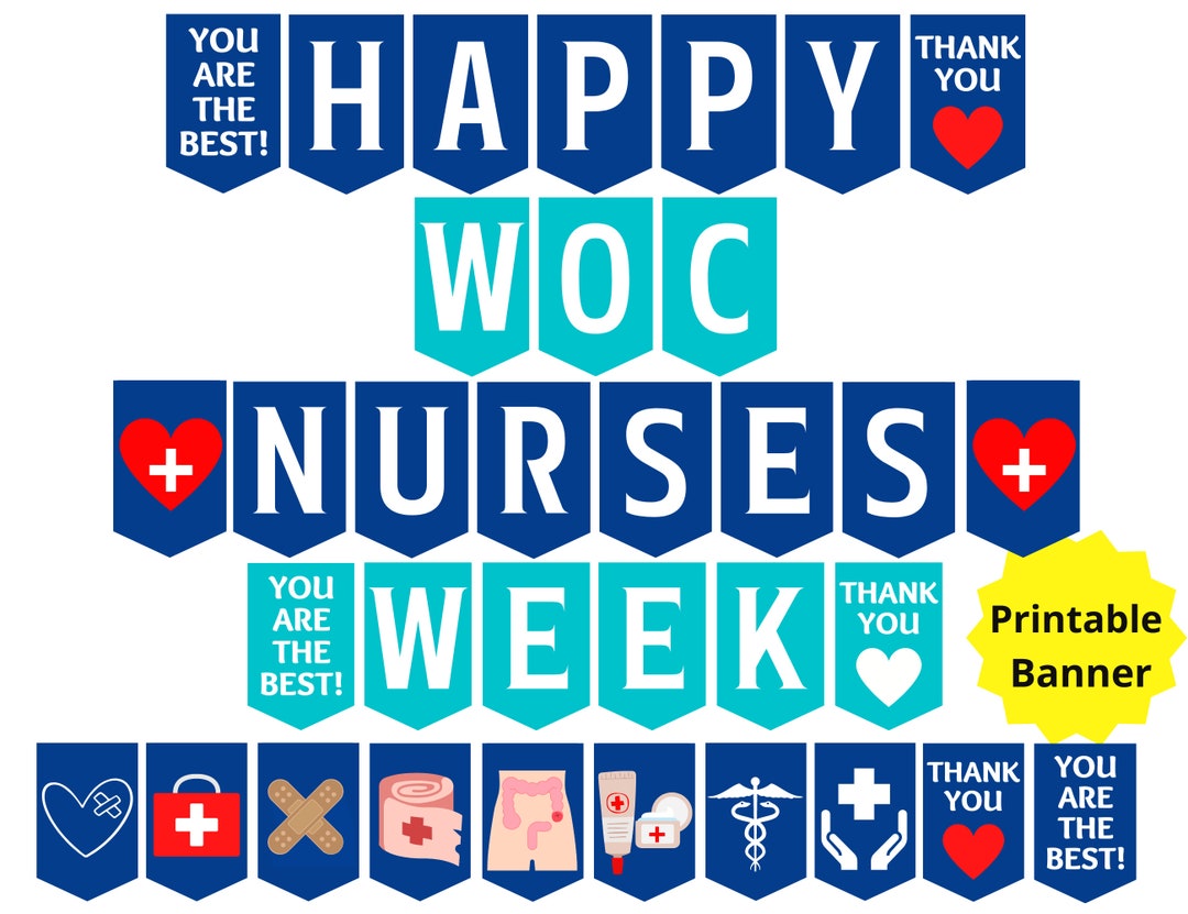 Wound, Ostomy, & Continence Nurses Week Printable Banner, WOC Nurses Week Sign, Wound Nurse Gift