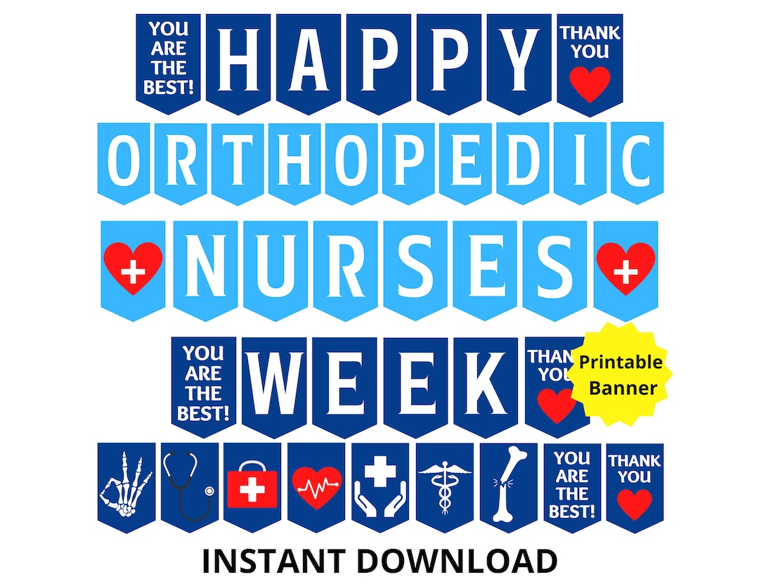 Orthopedic Nurses Week Printable Banner, Ortho Nurse Week Sign
