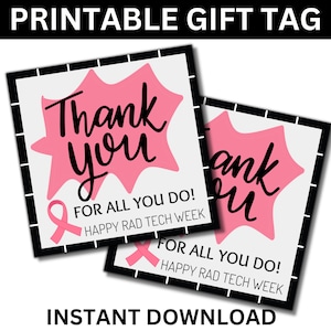 Puede incluir: Dos etiquetas de regalo imprimibles de color rosa y negro con el texto "Gracias" en forma de estrella rosa. El texto "¡Por todo lo que haces! ¡Feliz semana de la tecnología radiológica!" está debajo de la estrella.