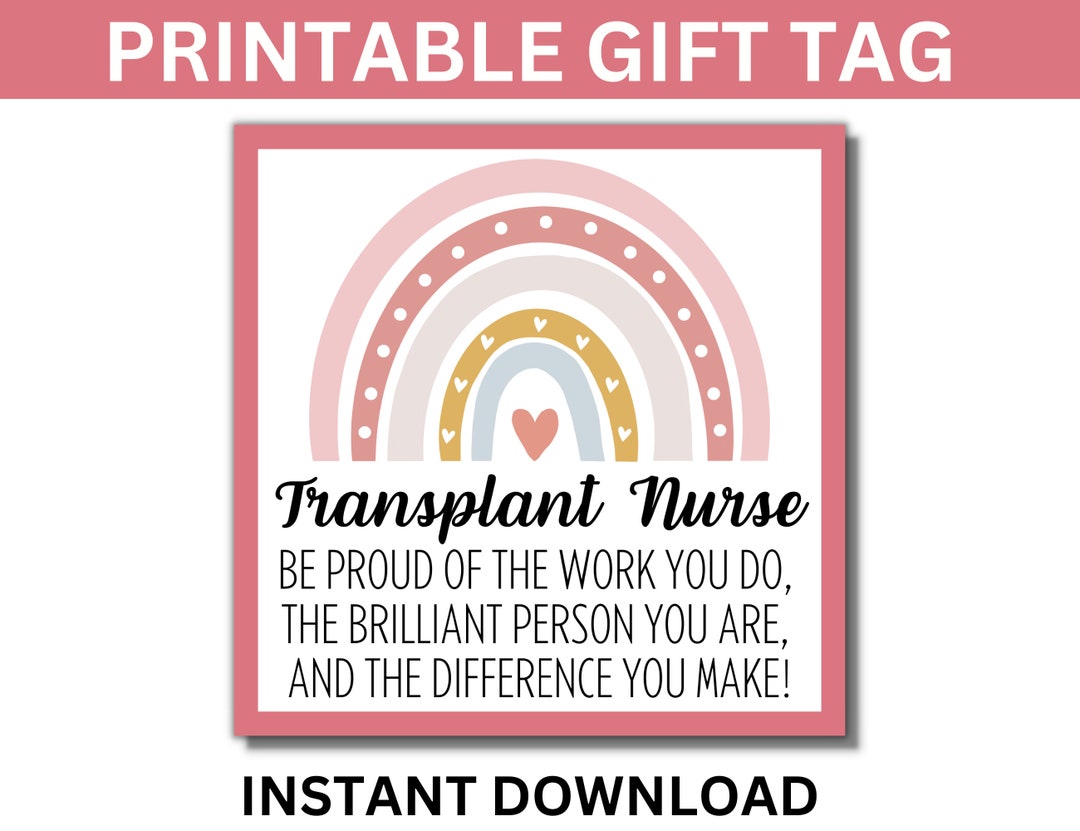 Transplant Nurses Week Printable Gift Tags, Transplant Nurses Gift