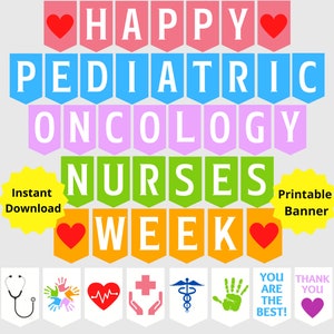 Pediatric Oncology Nurses Week Printable Banner, Pediatric Oncology Nurses Week Sign, Nurse Appreciation, Pediatric Oncology, Medical Decor