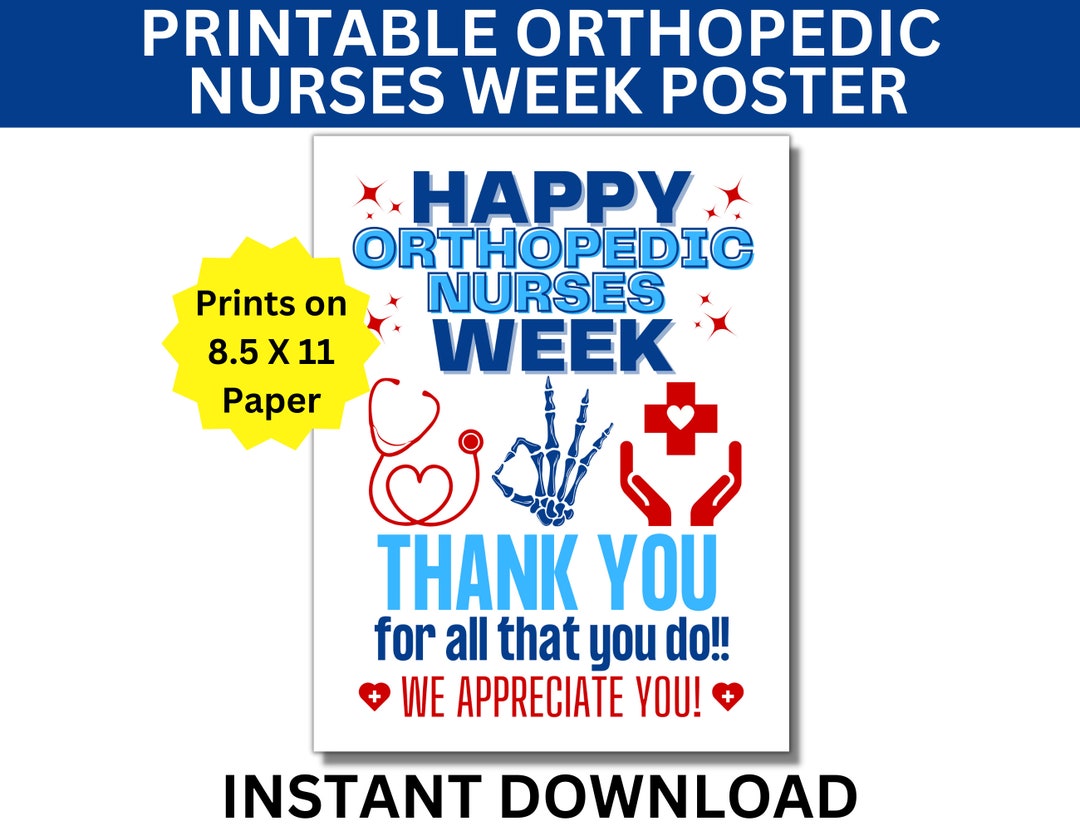 Orthopedic Nurses Week Printable Poster, Ortho Nurse Week Sign