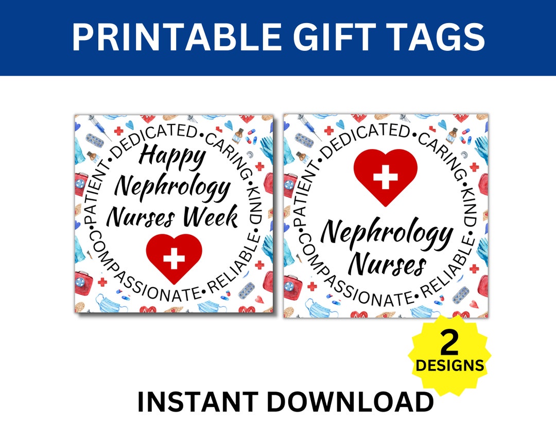 Nephrology Nurses Week Printable Gift Tags, Nephrology Nurses Week, Nurse Appreciation, Dialysis
