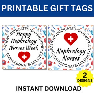Nephrology Nurses Week Printable Gift Tags, Nephrology Nurses Week, Nurse Appreciation, Dialysis Nurse, Nephrology Nurses Week Gift