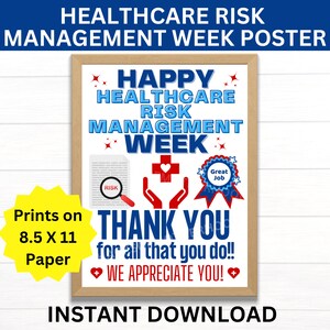 May include: A printable poster with a blue and red color scheme. The poster says "Happy Healthcare Risk Management Week" and "Thank You for all that you do! We Appreciate You!" It also has a red cross and a blue ribbon with the words "Great Job".