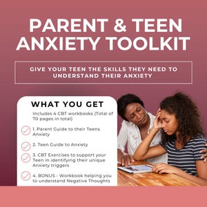 May include: A parent and teen are sitting at a table, looking concerned. The text on the page reads "Parent & Teen Anxiety Toolkit" and "Give your teen the skills they need to understand their anxiety". The text also lists four items included in the toolkit: "Parent Guide to their Teens Anxiety", "Teen Guide to Anxiety", "CBT Exercises to support your Teen in identifying their unique Anxiety triggers", and "BONUS - Workbook helping you to understand Negative Thoughts".