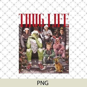 May include: A green Grinch character with a red Santa hat sits on a porch with a group of people. The Grinch is wearing a red and white striped shirt and green pants. The text "THUG LIFE" is written in red letters above the image.