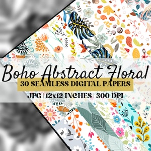 Digital Paper Pack Boho Abstract Flowers Pattern, Abstract, Boho Design Seamless Pattern, Floral Background, Digital Paper, Set of 30 Papers