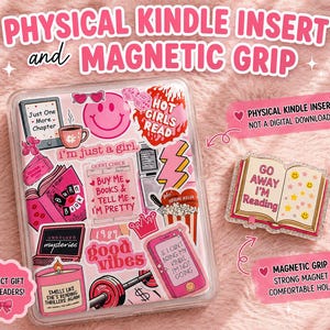 May include: A clear Kindle insert featuring a collage of pink and red stickers with text including "Hot Girls Read," "I'm Just a Girl," and "Good Vibes," alongside a separate book-shaped magnetic grip with the text "Go Away I'm Reading."