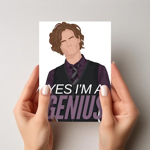 Yes, I&#39;m A Genius Printable Card | Criminal Minds Cards | Spencer Reid Printable Card | Criminal Minds Fanart | Spencer Reid Fan Art