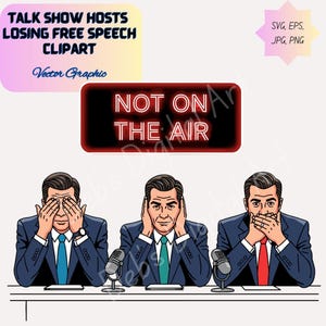 Puede incluir: Ilustración digital con tres hombres con trajes, cada uno con un gesto de la mano que representa "no ver el mal", "no oír el mal" y "no hablar el mal". La imagen incluye el texto "NOT ON THE AIR" y "TALK SHOW HOSTS LOSING FREE SPEECH CLIPART."