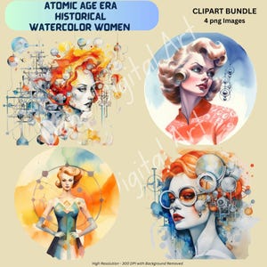 May include: A digital clipart bundle with four images of women in a vintage watercolor style. The text at the top reads "ATOMIC AGE ERA HISTORICAL WATERCOLOR WOMEN". The images are high resolution and have a removed background. The bundle includes 4 png images.