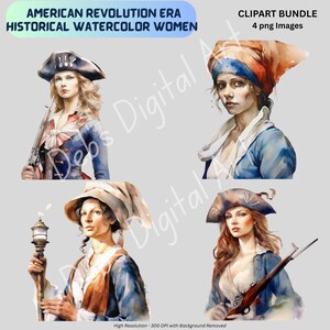 May include: Watercolor illustrations of women in historical American Revolution era attire. The images include women in tricorn hats and colonial clothing, some holding weapons. The text reads "AMERICAN REVOLUTION ERA HISTORICAL WATERCOLOR WOMEN" and "CLIPART BUNDLE 4 png Images."