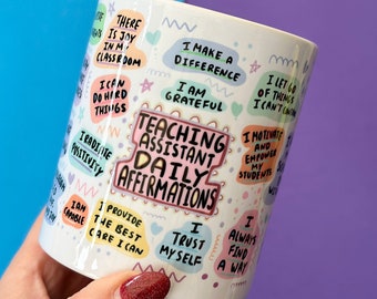 Teaching Assistant Daily Affirmations Mug – Positive Wellbeing Gift