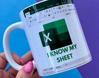 Funny Excel Mug - "I Know My Sheet" Office Humour Gift, Spreadsheet Lover