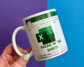 Freak in the Sheets Mug – Funny Excel Mug - Office Humour Gift - Spreadsheet Lover Gift - Accountant Coffee Cup - Data Analyst Nerdy Mug