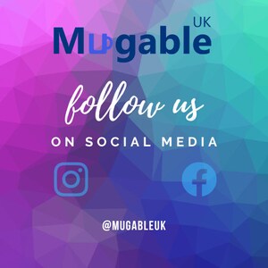 May include: A graphic with a geometric background in shades of purple, blue, and teal. The text reads "Mugable UK" and "follow us on social media." Instagram and Facebook icons are also present, along with the handle @MUGABLEUK.