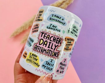 Teacher Daily Affirmations Mug - Teacher Gift - Teacher Mug - Teaching Assistant - Positive Affirmation Mug - Wellbeing Mug - Teacher Xmas