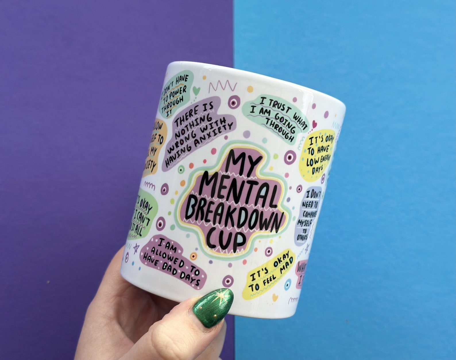 Mental Breakdown Cup - Affirmations Mug