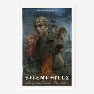 May include: A poster for the video game Silent Hill 2, featuring a group of characters in a dark and atmospheric setting. The text on the poster reads "Some fear death. Others pray for it." and "Silent Hill 2".