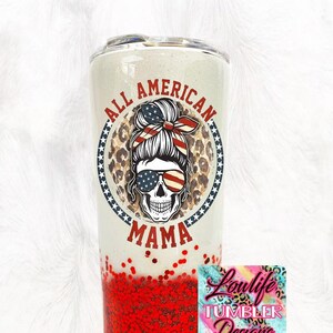 All American Mama tumbler, Mom tumbler, Custom mom tumbler, Mama tumbler, mom gift, american mama, american mom, usa tumbler, america