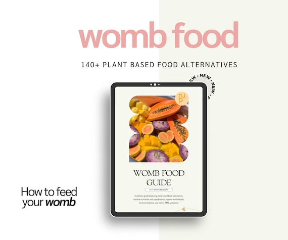 Womb Healing Food Guide: Plant-Based Nutrition for Hormone Balance (Digital Download)