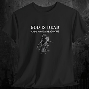 Gud är död och jag har huvudvärk - Nietzsche citat - Filosofi humor gåva - Mörk akademisk estetik - Existentiell nihilism