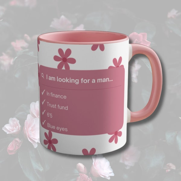 I'm looking for a man in finance, Trust Fund, Six Five, Blue Eyes Pink Coffee Mug, Viral Quote, Funny Quote, Birthday Gift, 11oz