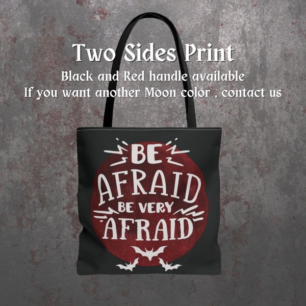 Be Afraid Tote Bag, Gothic Canvas Bag, Red Moon Bag, Halloween, Horror, Witchy Bag, Gift, Goth, Shoulder Bag, Occult,Personalized
