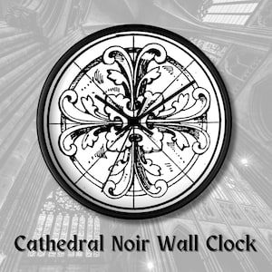 Cathedral Noir Wall Clock, Gothic Clock, Witchy Clock , Gothic Home, Gothic Decor, Witchy Home, Halloween, Gift, Witchy Decor, Alternative