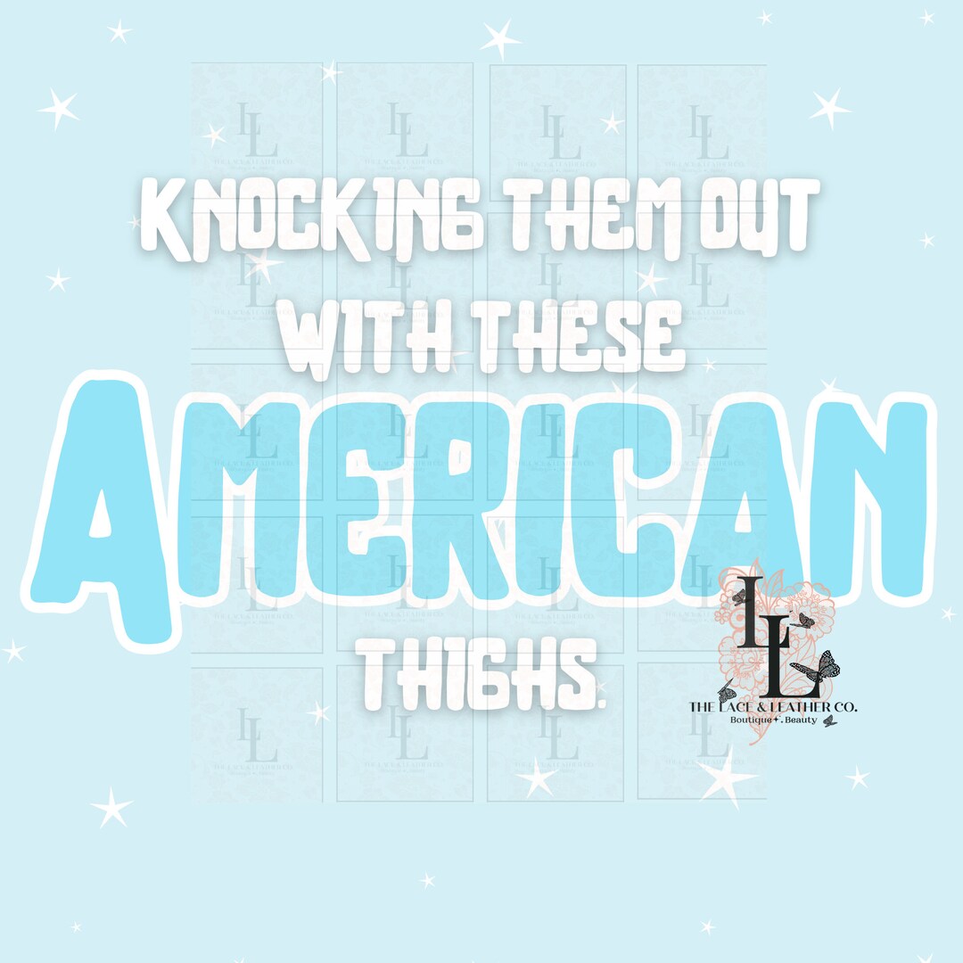 Knocking Them Out With Those American Thighsblue, Forth of July,
