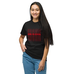 Soil is Cool T-Shirt