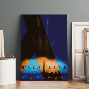 May include: A blue and orange digital art print featuring a shadowy figure with a tie, the text "HALF-LIFE 2", and a cityscape in the background.