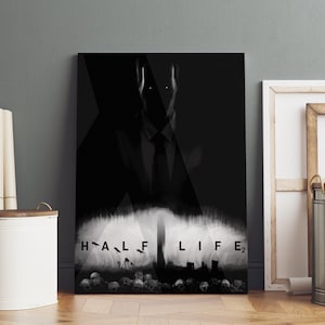 May include: A black and white digital art print of a shadowy figure with the text "HALF LIFE 2" at the bottom. The figure is wearing a suit and tie and is standing in front of a city skyline.