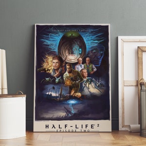 May include: A poster for the video game Half-Life 2: Episode Two. The poster features a dark blue background with a variety of characters and creatures from the game, including Gordon Freeman, Alyx Vance, and the Combine. The text "Half-Life 2: Episode Two" is written in white at the bottom of the poster.