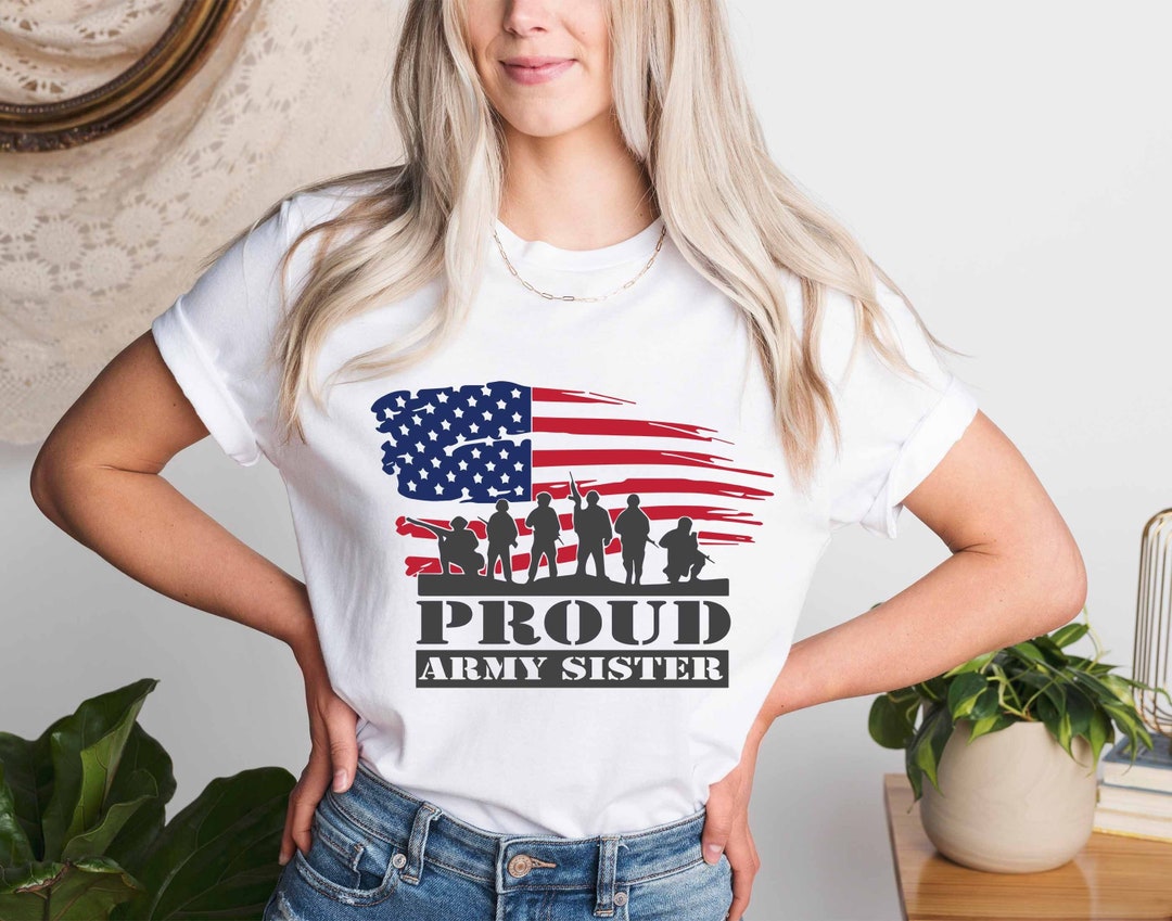 Proud Army Sister Svg, Army Sister Svg, Proud Army Sister Shirt Design ...