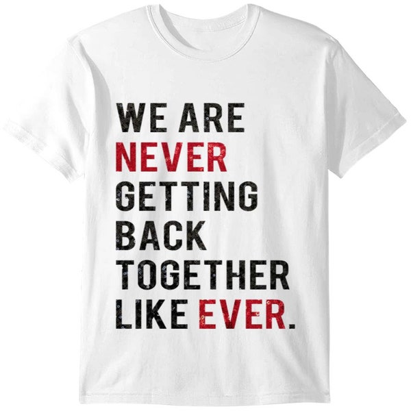 Never getting back T-shirt