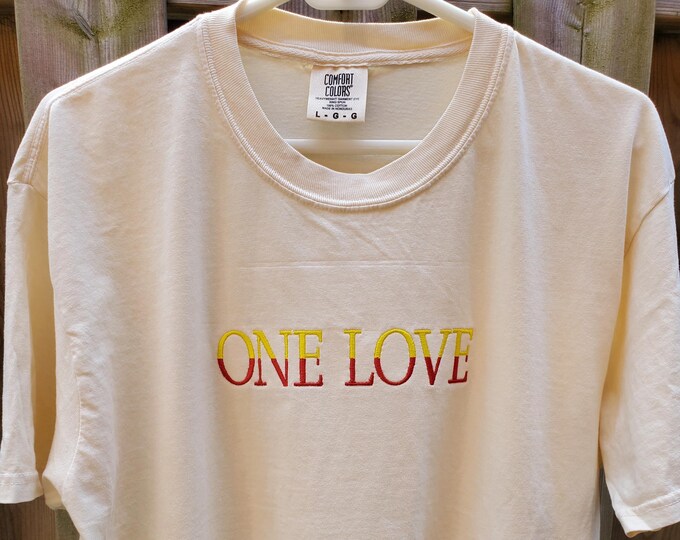 Embroidered One Love T-Shirt: Comfort Colors Reggae Tee