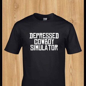 depressed cowboy simulator tshirt Red Dead Redemption 2 Inspirsed Tshirt  Arthur Morgan John Marston