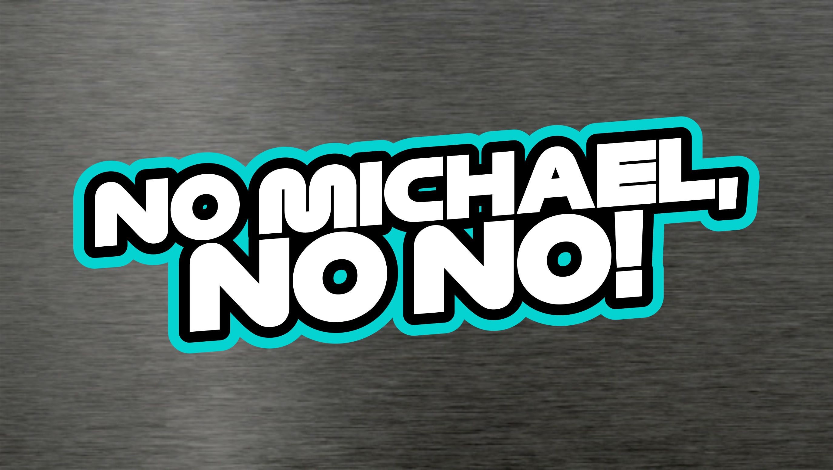 Toto Wolff No Michael No No Sticker Decal Mercedes F1 Formula One Motor Racing Lewis Hamilton
