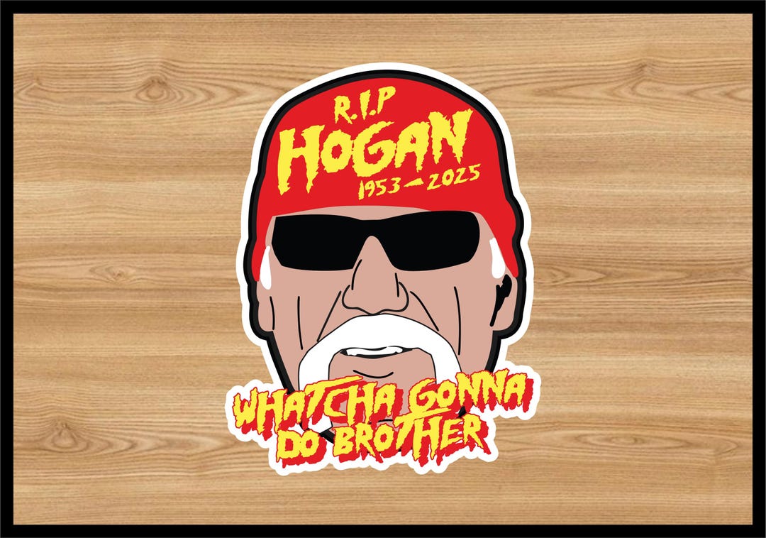 Hogan Sticker Whatcha Gonna Do Brother RIP Hulk - Decal Sticker Bumper ...