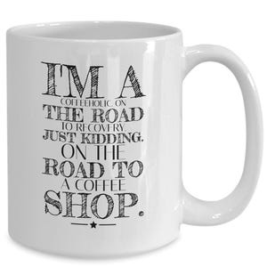 Coffeeholic, 15 oz coffee mug