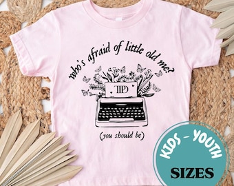 Swiftie Tortured Poets Kids T-shirt, Who's Afraid Of Little Old Me Youth, You Should Be, Taylor TTPD Toddler T-Shirt, Tortured Poets Fan Tee