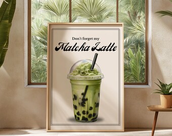 Matcha Wall Art Dont Forget My Matcha Kitchen Poster Coffee Poster Matcha Poster Trendy Wall Art Vintage Wall Art
