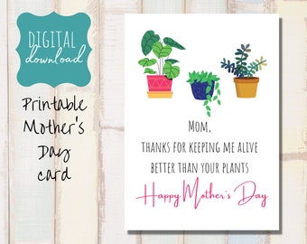 PRINTABLE Mother's Day card, funny card, printable card, downloadable card, mothers day