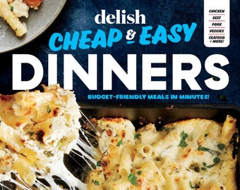 Delish Quarterly ***pdf*** – Cheap & Easy Dinners, Issue 1 2024